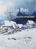 Gustav Porš, s paletou Vysočinou - Otakar Kapička, Nová tiskárna Pelhřimov, 2021