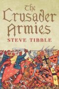 Kniha: The Crusader Armies (Steve Tibble)