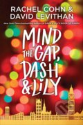 Mind the Gap, Dash & Lily - Rachel Cohn, David Levithan, Knopf Books for Young Readers, 2020