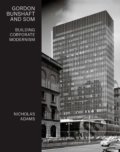 Kniha: Gordon Bunshaft and SOM (Nicholas Adams)