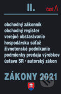 Kniha: Zákony 2021 II/A - Obchodné právo a živnostenský zákon (Poradca s.r.o.). Poradca s.r.o., 2021