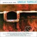 Uncle Tupelo: March 16-20, 1992 - Uncle Tupelo, Music on Vinyl, 2016