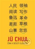 Čína v deseti slovech - Jü Chua, 2021