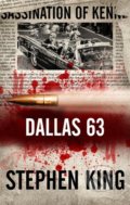 Kniha: Dallas 63 (český jazyk) (Stephen King), 2021 Kniha: Dallas 63 (český jazyk) (Stephen King), 2021