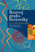 Rozvoj grafomotoriky - Jiřina Bednářová, Vlasta Šmardová, CPRESS, 2021