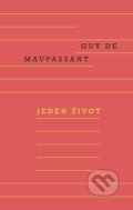 Jeden život - Guy de Maupassant, 2021