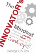 Kniha: The Innovator's Mindset (George Couros). Dave Burgess Consulting, 2015