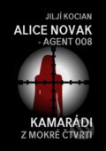 Alice Novak – agent 008 / Kamarádi z mokré čtvrti - Jiljí Kocian, E-knihy jedou, 2021