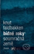 Bídné roky 1 - Knut Faldbakken, Maťa, 2021