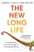 The New Long Life - Andrew J. Scott, Lynda Gratton, Bloomsbury, 2021