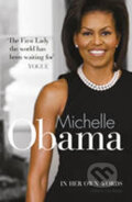 Michelle Obama in Her Own Words - Lisa Rogak, Virgin Books, 2009