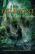 Kniha: Blood and Bone (Cameron Ian Esslemont). Transworld, 2013