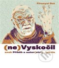 (ne)Vyskočil aneb Příběh a autor(ství) - Přemysl Rut, Akademie múzických umění, 2021