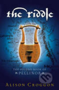Kniha: The Riddle (Alison Croggon). Walker books, 2011