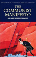 The Communist Manifesto - Karel Marx, Friedrich Engels, Wordsworth Editions, 2008