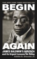 Kniha: Begin Again (Eddie S. Glaude Jr.). Vintage, 2021