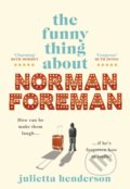 Kniha: The Funny Thing about Norman Foreman (Julietta Henderson). Transworld, 2021
