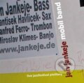 Jankeje Jan Mobil Band: Live Jazzfestival Piestany - Jankeje Jan Mobil Band, Hudobné albumy, 2008