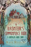 Kniha: The Raconteur's Commonplace Book (Kate Milford). Clarion Books, 2021
