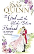 The Girl with the Make-Believe Husband - Julia Quinn, Piatkus, 2021