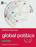 Global Politics - Andrew Heywood, Palgrave, 2014
