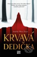 E-kniha: Krvavá dedička (Amélie Wen Zhao), 2021