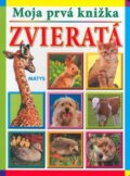 Kniha: Moja prvá knižka - Zvieratá (Matys). Matys, 2010