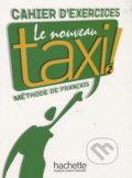 Le Nouveau Taxi! 2 - Cahier d&#039;exercices - Laure Hutchings, Nathalie Hirschsprung, Hachette Livre International, 2009