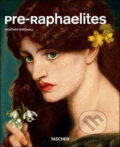 Pre-Raphaelites - Heather Birchall, Taschen, 2010