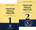 Trestné právo hmotné (1. a 2. zväzok) - Jaroslav Ivor a kol., Wolters Kluwer (Iura Edition), 2010