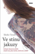 Kniha: Ve stínu jakuzy (Shoko Tendo). Víkend, 2010