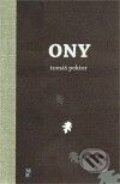 Kniha: ONY (Tomáš Pektor). Marek Belza, 2010