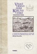 Velké dějiny zemí Koruny české - Tematická řada - Michael Borovička, Paseka, 2010