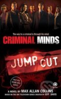 Criminal Minds: Jump Cut - Max Allan Collins, Signet, 2007