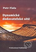 Dynamické dodavatelské sítě - Petr Fiala, 2010