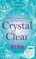 Kniha: Crystal Clear (Nell Dixon). Hodder and Stoughton, 2010
