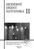 Moderné dejiny Slovenska II. - Anton Hruboň, Historia nostra, 2009
