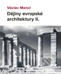 Dějiny evropské architektury II. - Václav Mencl, 2021