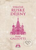 Stručné ruské dějiny - Mark Galeotti, Leda, 2021