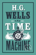 The Time Machine - G. H. Wells, Alma Books, 2019