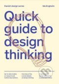 Quick Guide to Design Thinking - Ida Engholm, Strandberg, 2021