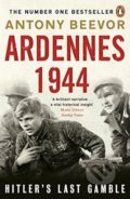 Ardennes 1944 - Antony Beevor, Penguin Books, 2016