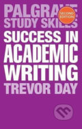 Kniha: Success in Academic Writing (Trevor Day). , 2018