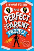 The Perfect Parent Project - Stewart Foster, Simon & Schuster, 2021