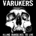 Varukers, Sick on the Bus: Killing Ourselves to Live LP - Varukers, Sick on the Bus, Hudobné albumy, 2021