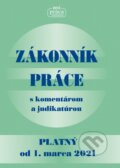 Kniha: Zákonník práce s komentárom a judikatúrou platný od 1. 3. 2021 (Nová Práca). Nová Práca, 2021