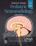 Diagnostic Imaging: Pediatric Neuroradiology - Kevin R. Moore, Elsevier Science, 2019