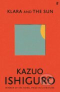 Klara and the Sun - Kazuo Ishiguro, Faber and Faber, 2021