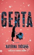 Gerta: A Novel - Kateřina Tučková, 2021