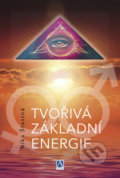 Kniha: Tvořivá základní energie (Nika Šťastná). Alman, 2021